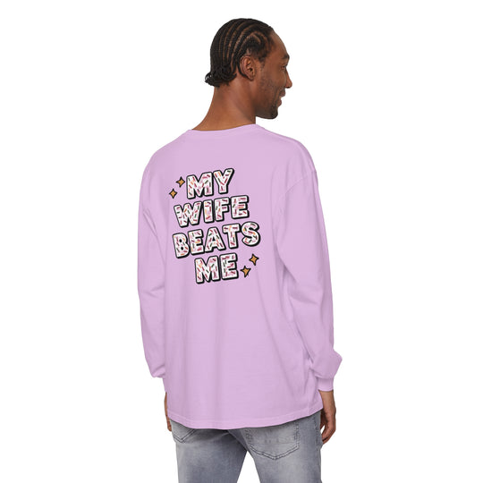 My Wife Beats Me Long Sleeve T-Shirt