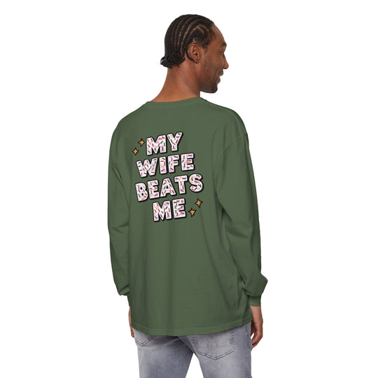 My Wife Beats Me Long Sleeve T-Shirt