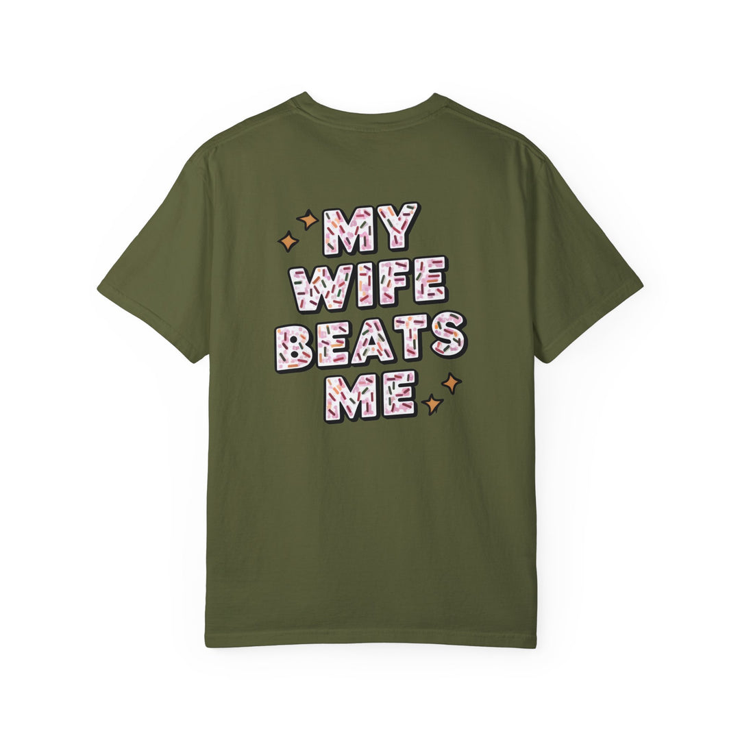 My Wife Beats Me T-shirt