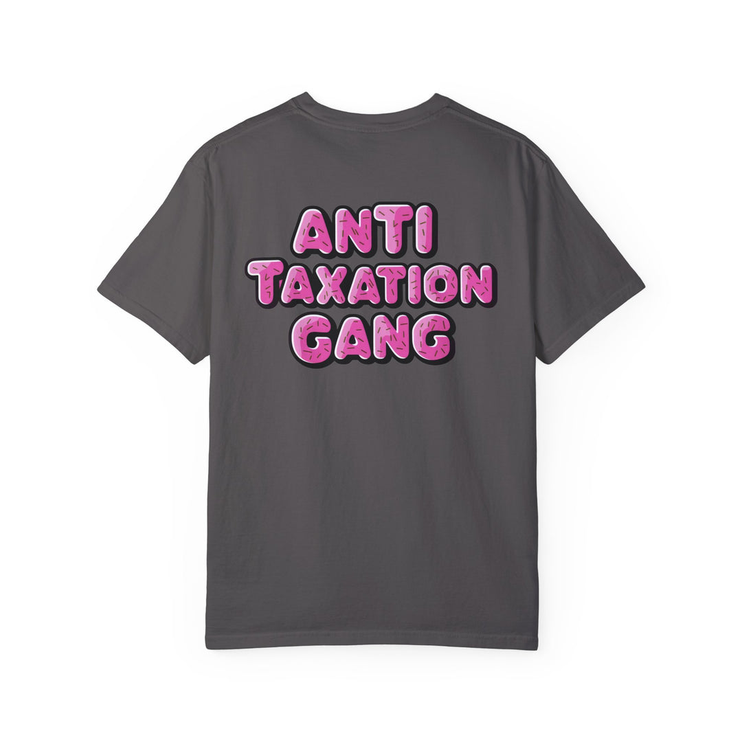 Anti Taxation Gang T-shirt