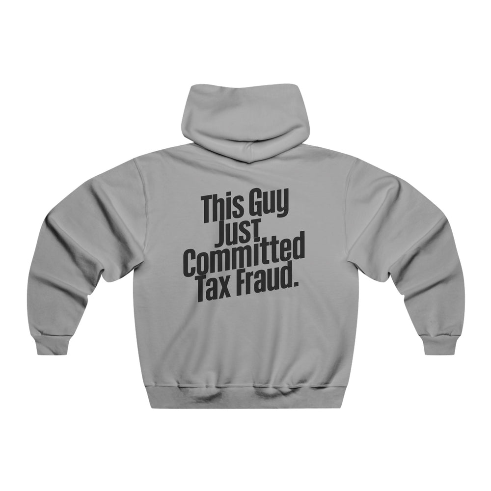 Tax Fraud Hoodie