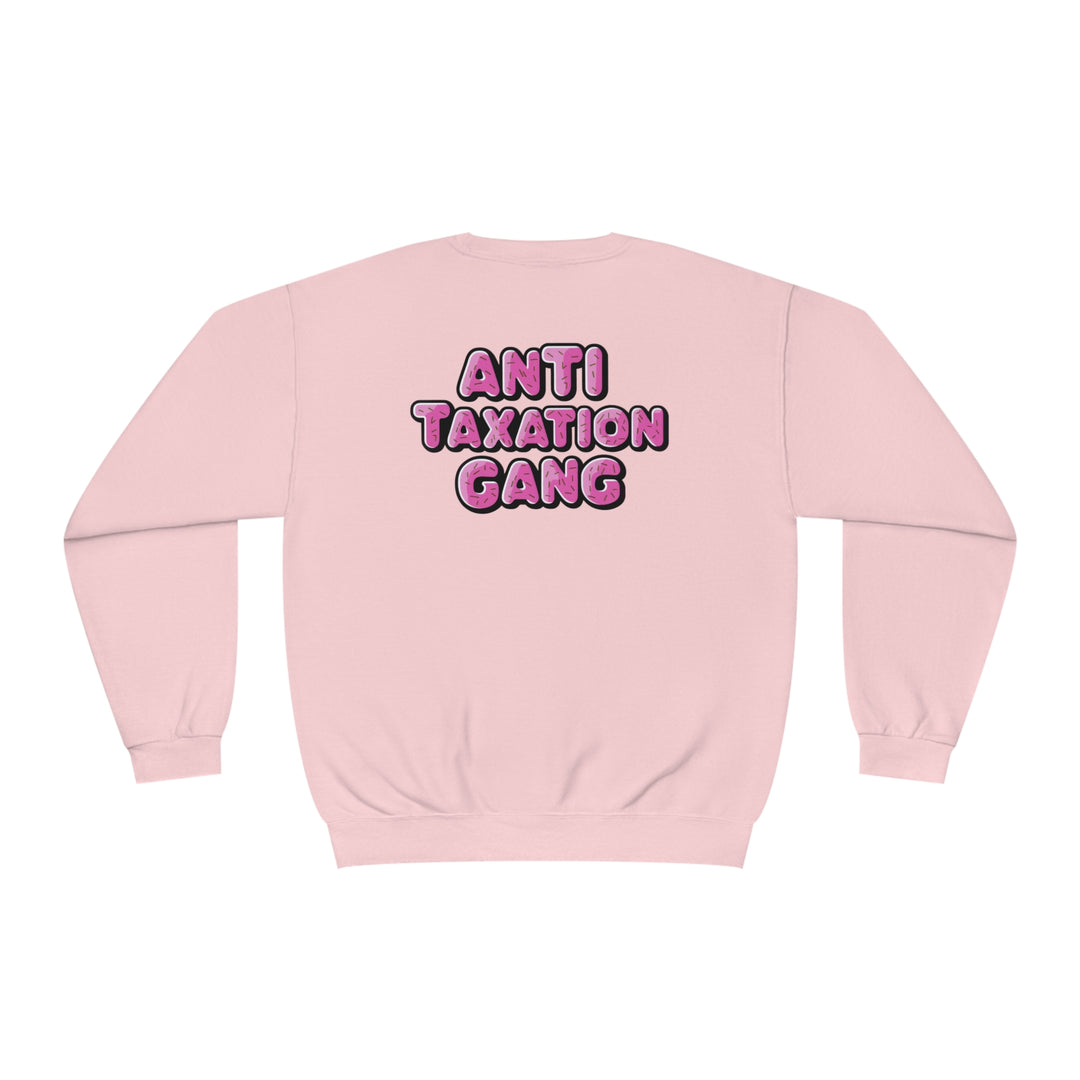 Anti Taxation Gang Sweatshirt