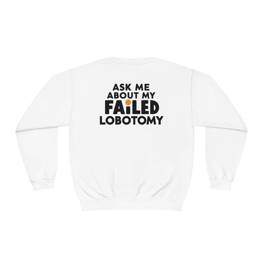 Lobotomy Sweatshirt