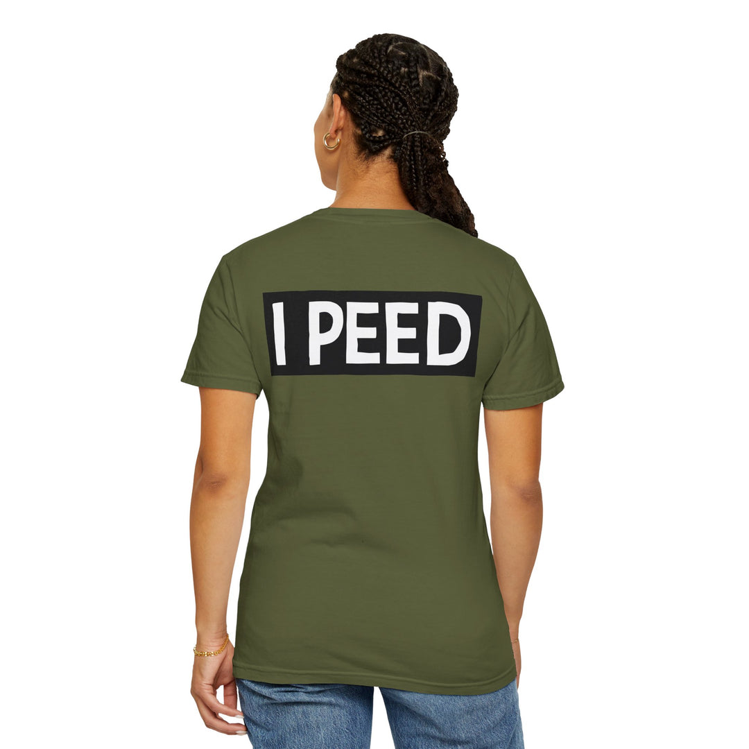 I Peed T-shirt