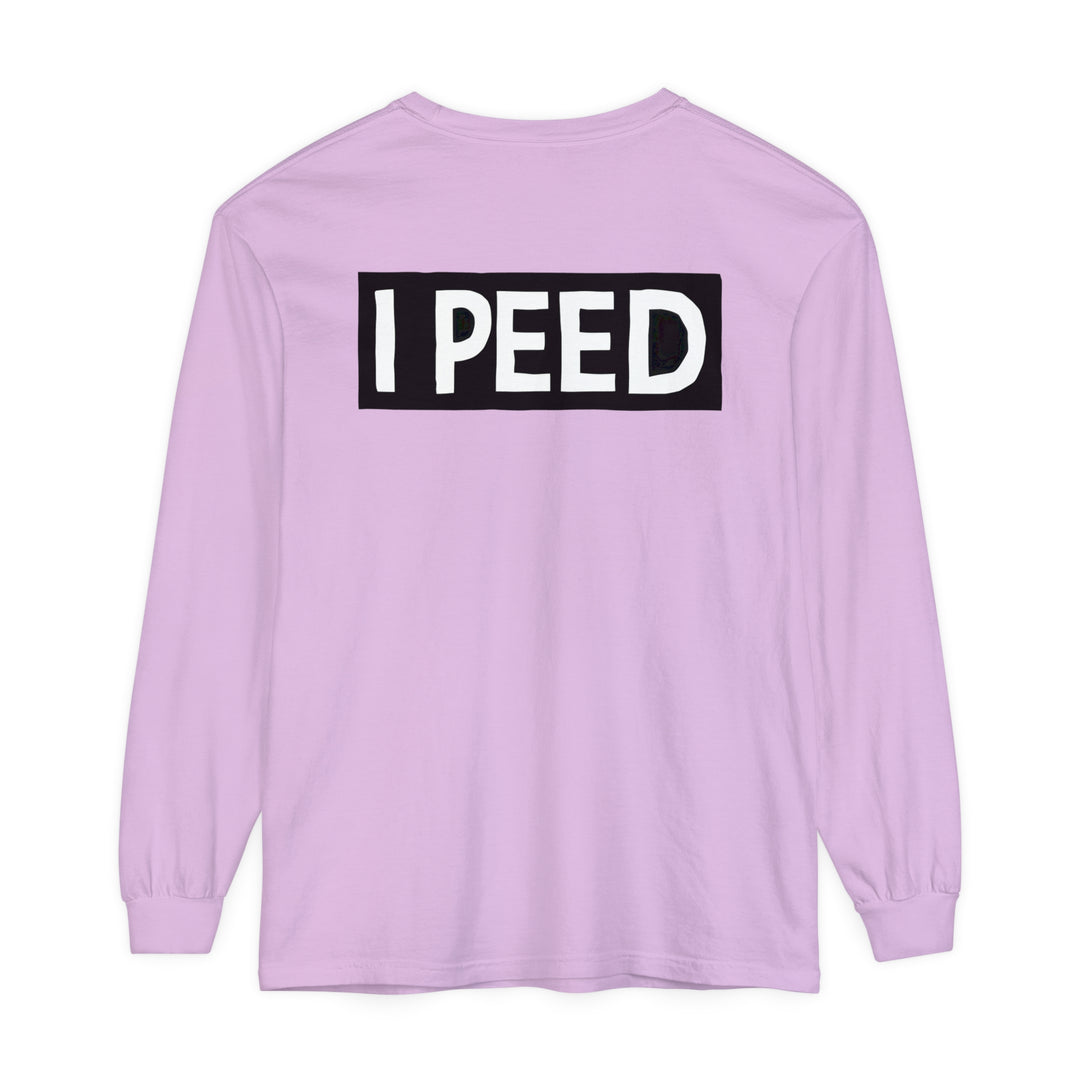 I Peed Long Sleeve T-Shirt