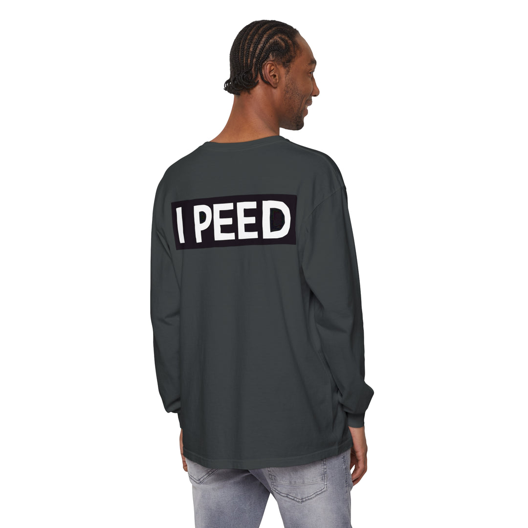 I Peed Long Sleeve T-Shirt