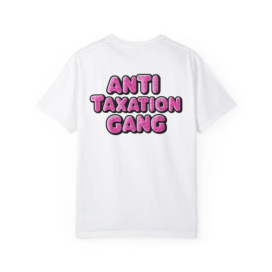 Anti Taxation Gang T-shirt