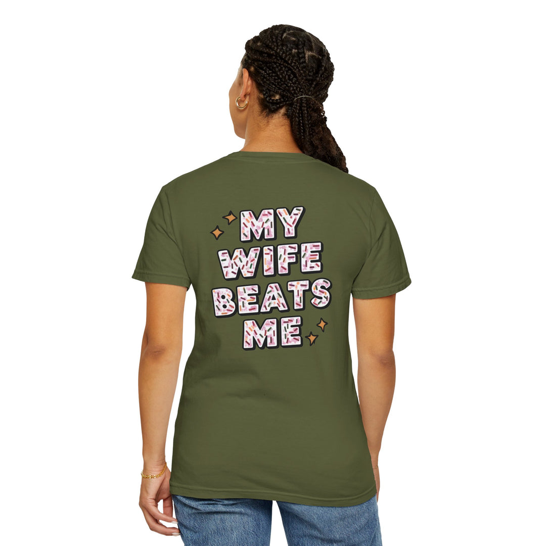 My Wife Beats Me T-shirt