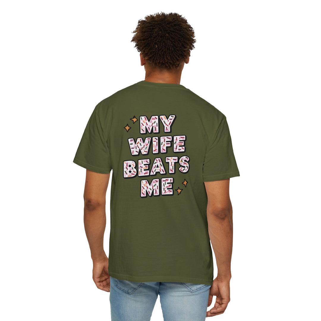 My Wife Beats Me T-shirt