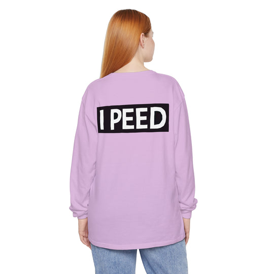 I Peed Long Sleeve T-Shirt