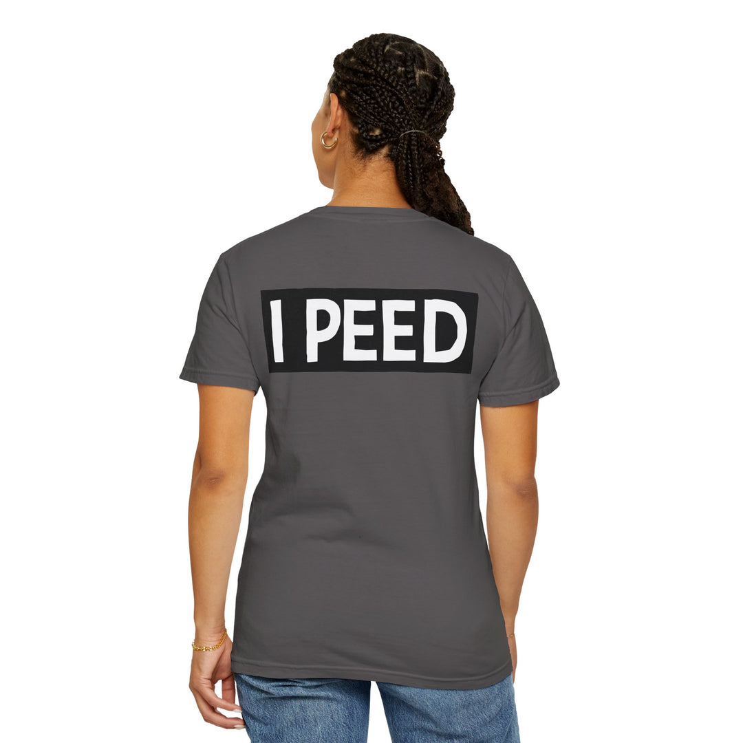 I Peed T-shirt