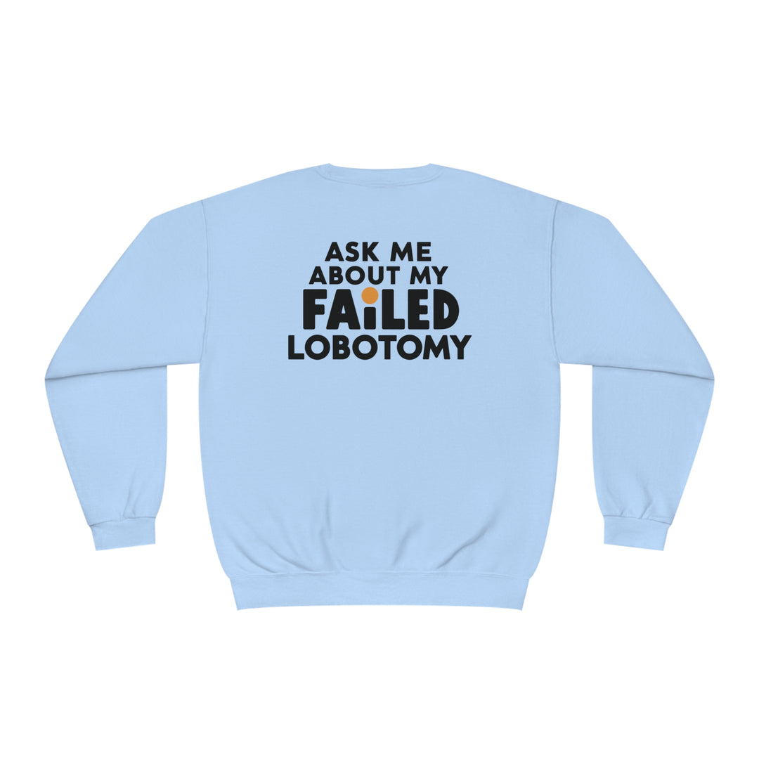 Lobotomy Sweatshirt