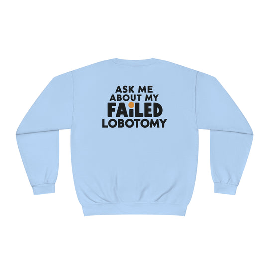 Lobotomy Sweatshirt