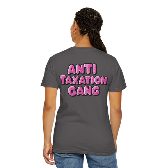 Anti Taxation Gang T-shirt