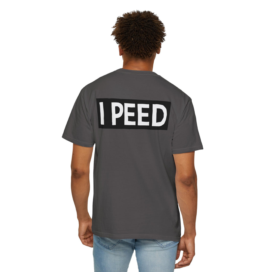 I Peed T-shirt