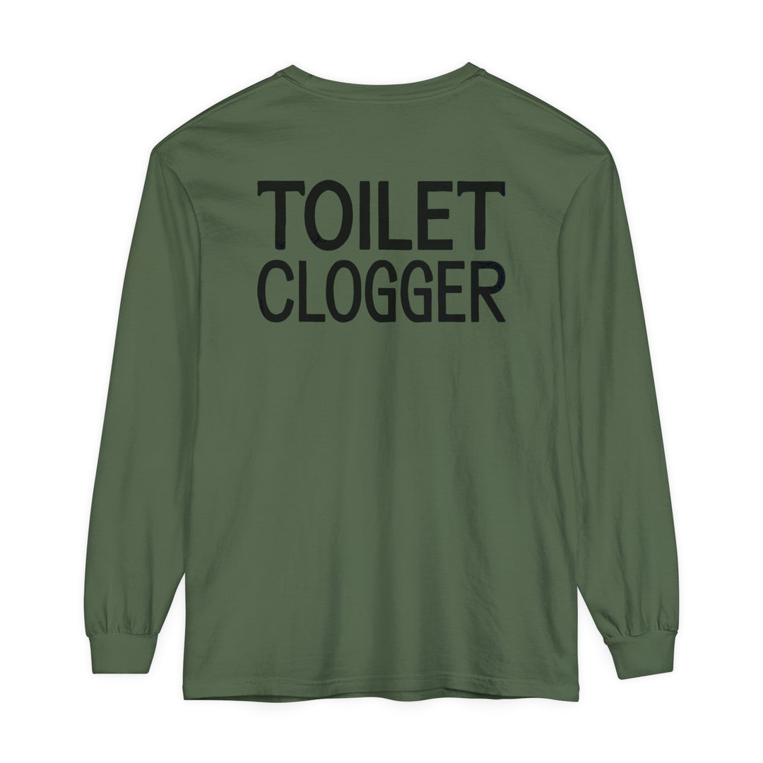 Toilet Clogger Long Sleeve T-Shirt