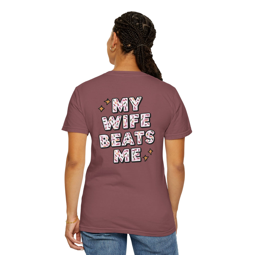 My Wife Beats Me T-shirt