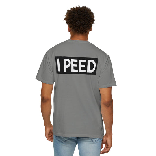 I Peed T-shirt