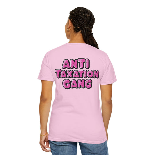 Anti Taxation Gang T-shirt