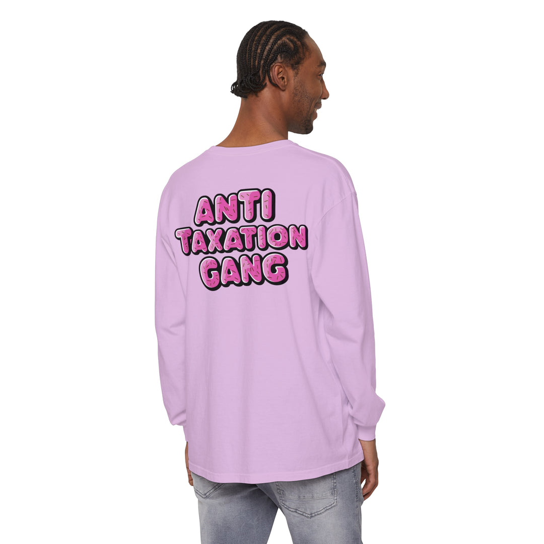 Anti Taxation Gang Long Sleeve T-Shirt