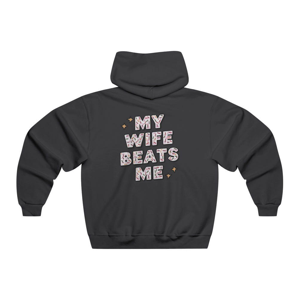 My Wife Beats Me Hoodie