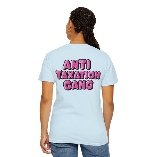 Anti Taxation Gang T-shirt