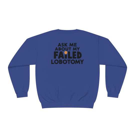 Lobotomy Sweatshirt