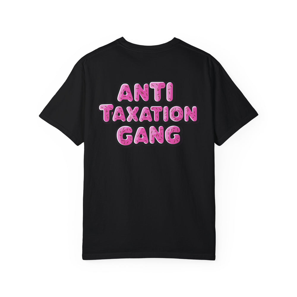 Anti Taxation Gang T-shirt