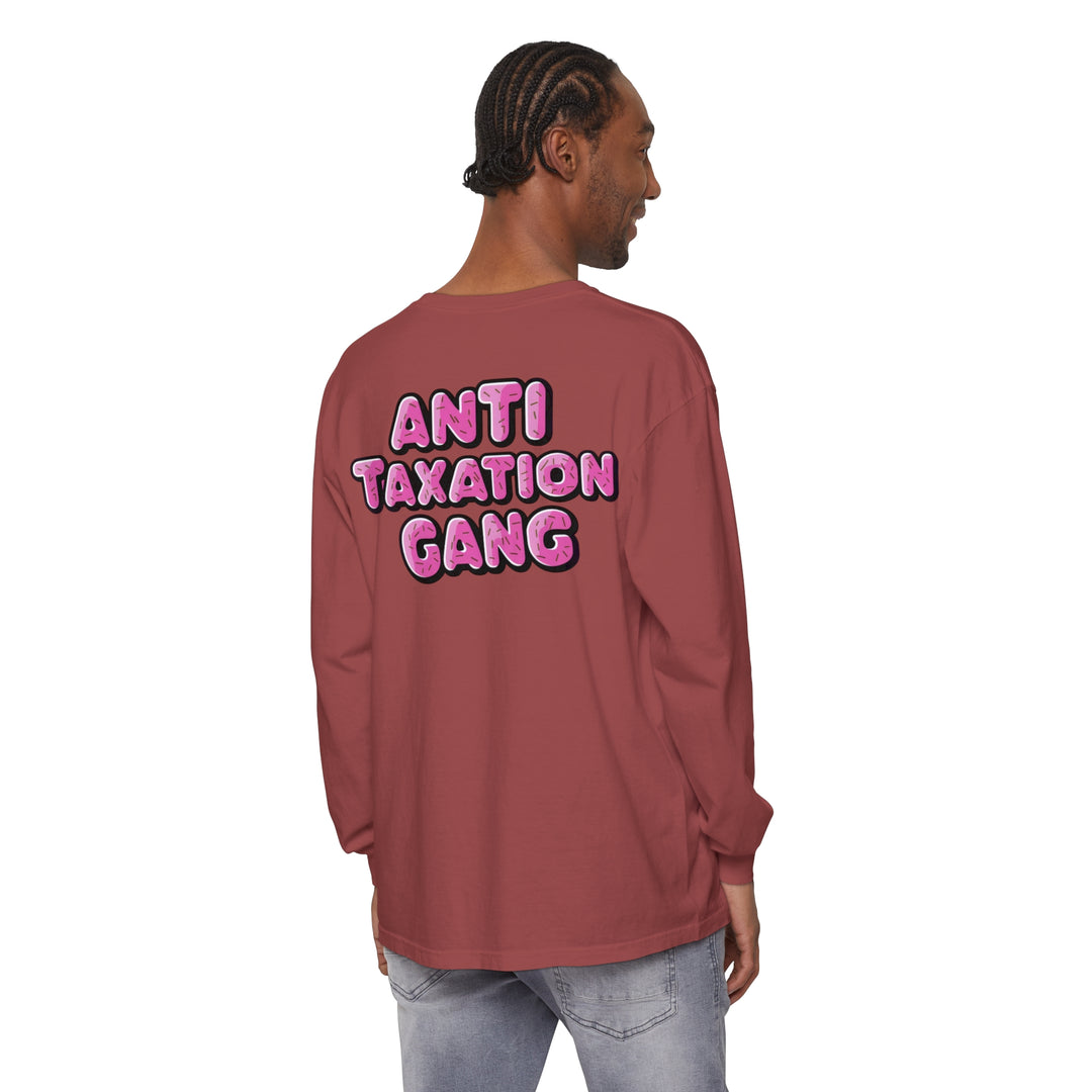 Anti Taxation Gang Long Sleeve T-Shirt