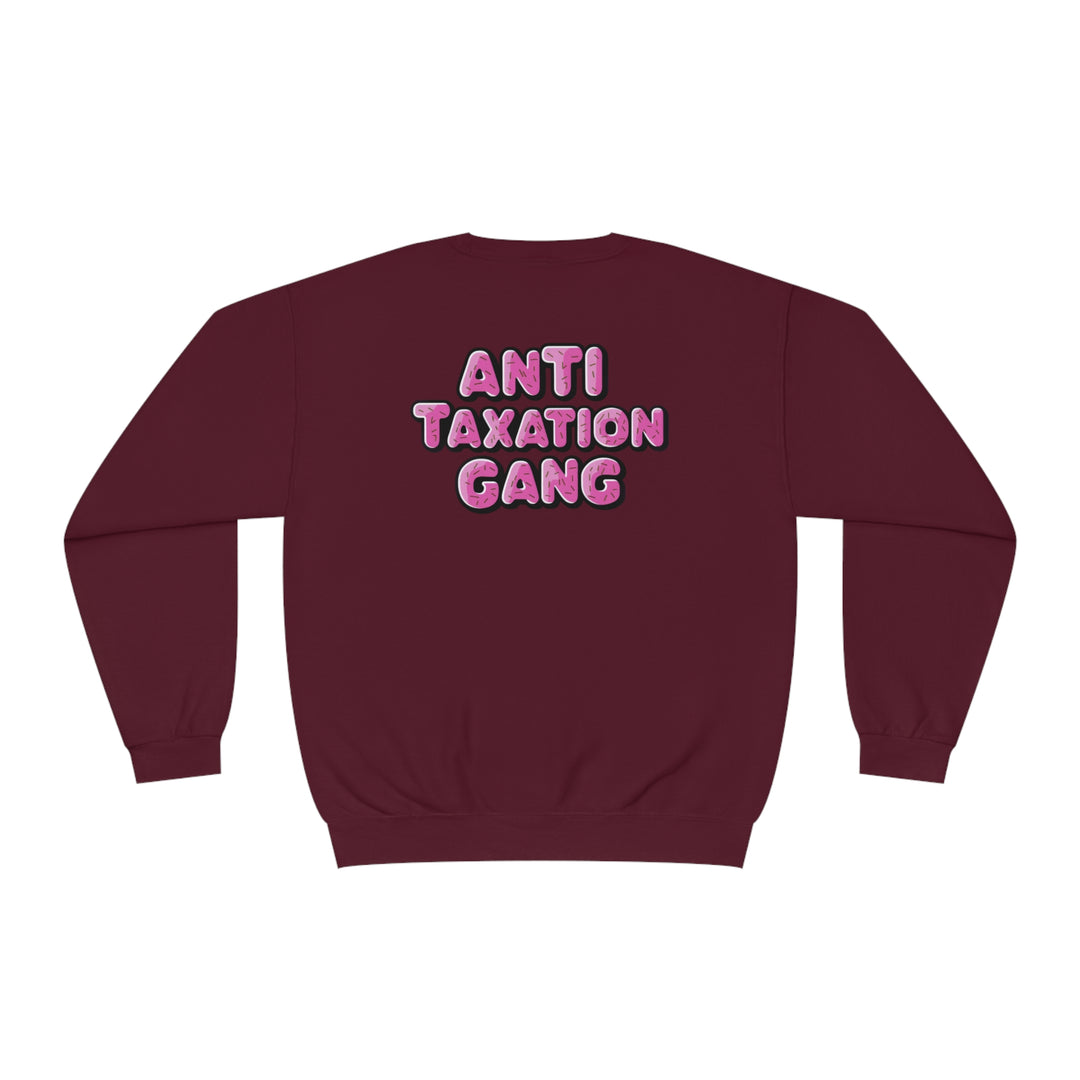 Anti Taxation Gang Sweatshirt