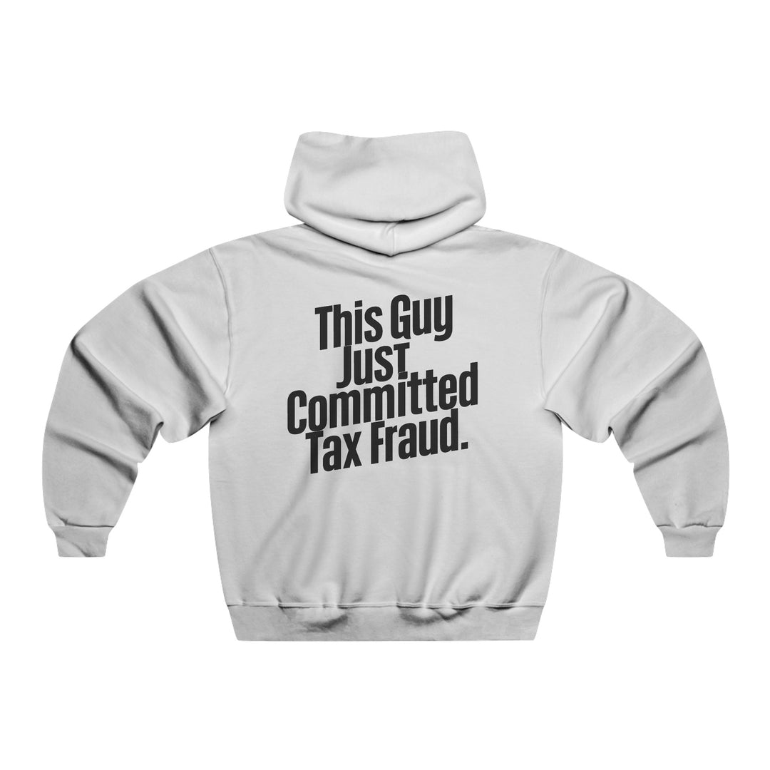 Tax Fraud Hoodie