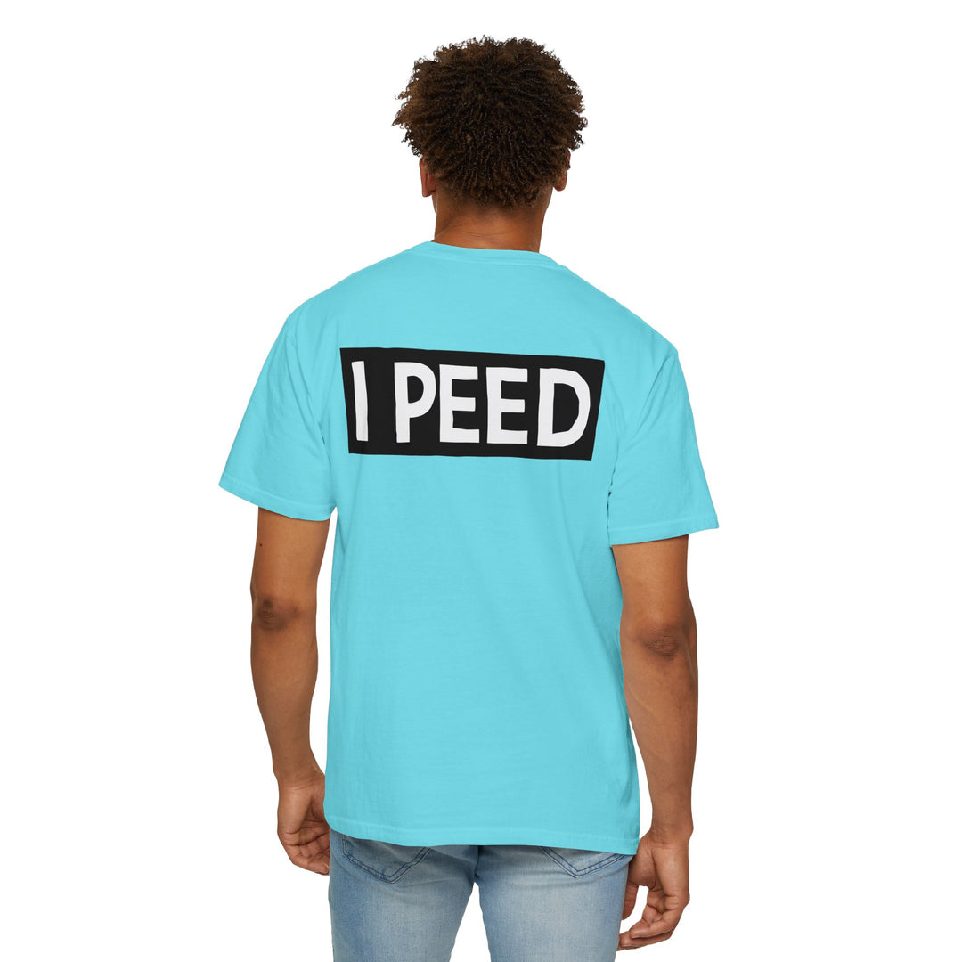 I Peed T-shirt